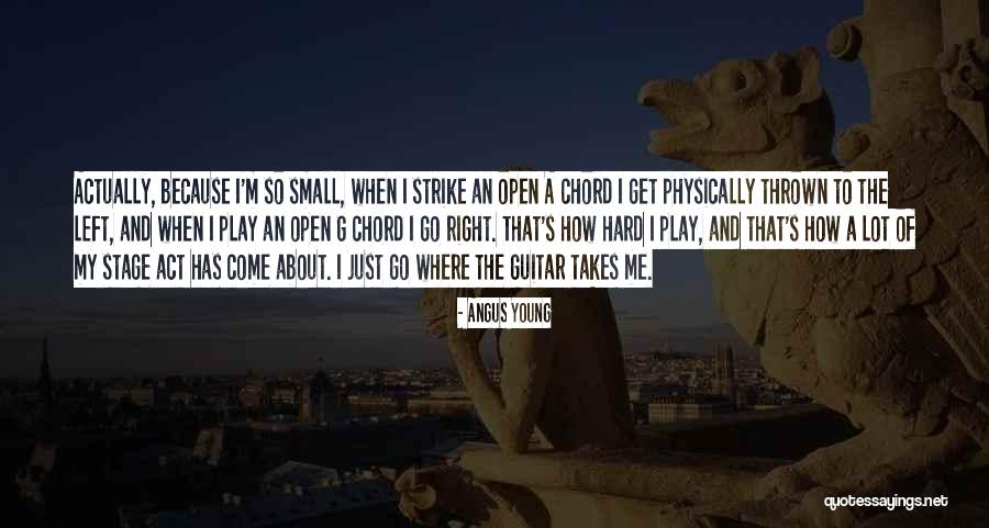 Angus Young Quotes 847117 Angus Young Quotes 847117