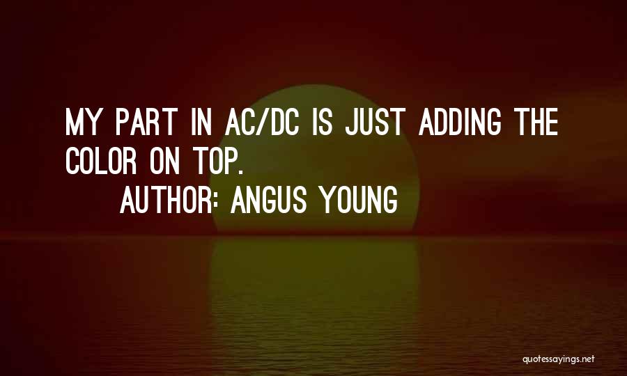 Angus Young Quotes 871465