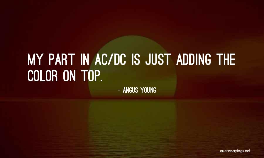 Angus Young Quotes 871465 Angus Young Quotes 871465