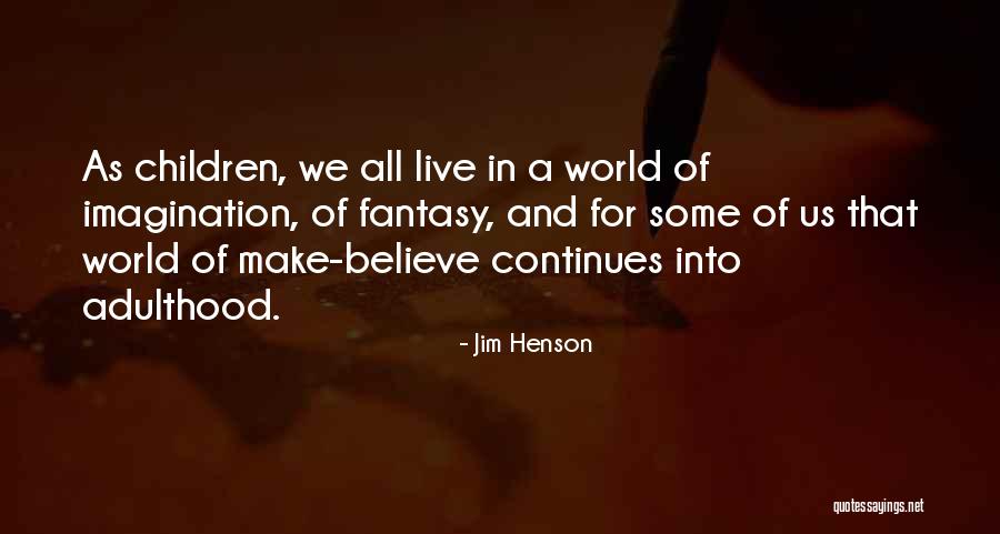 Angustiada Significado Quotes By Jim Henson Angustiada Significado Quotes By Jim Henson