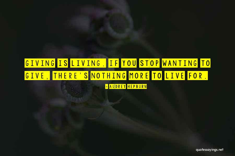 Angustifolia Quotes By Audrey Hepburn