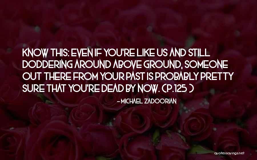 Angustifolia Quotes By Michael Zadoorian Angustifolia Quotes By Michael Zadoorian