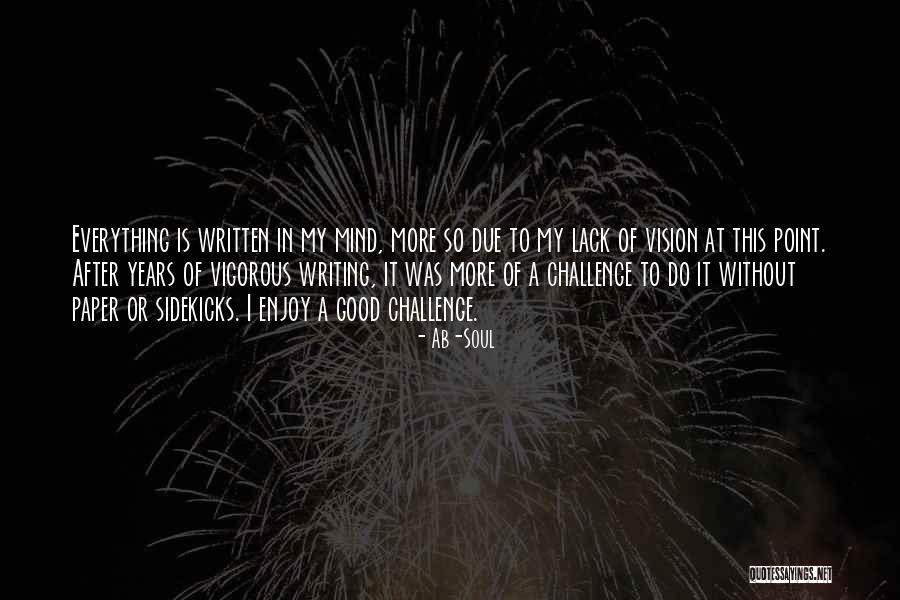 Angustum Forma Quotes By Ab-Soul Angustum Forma Quotes By Ab-Soul