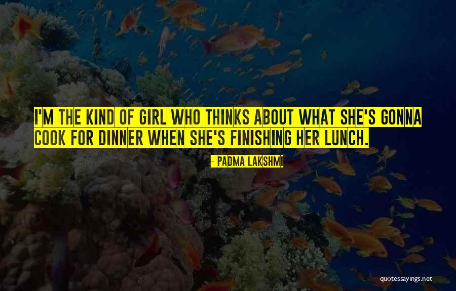 Anhalter Quotes By Padma Lakshmi Anhalter Quotes By Padma Lakshmi