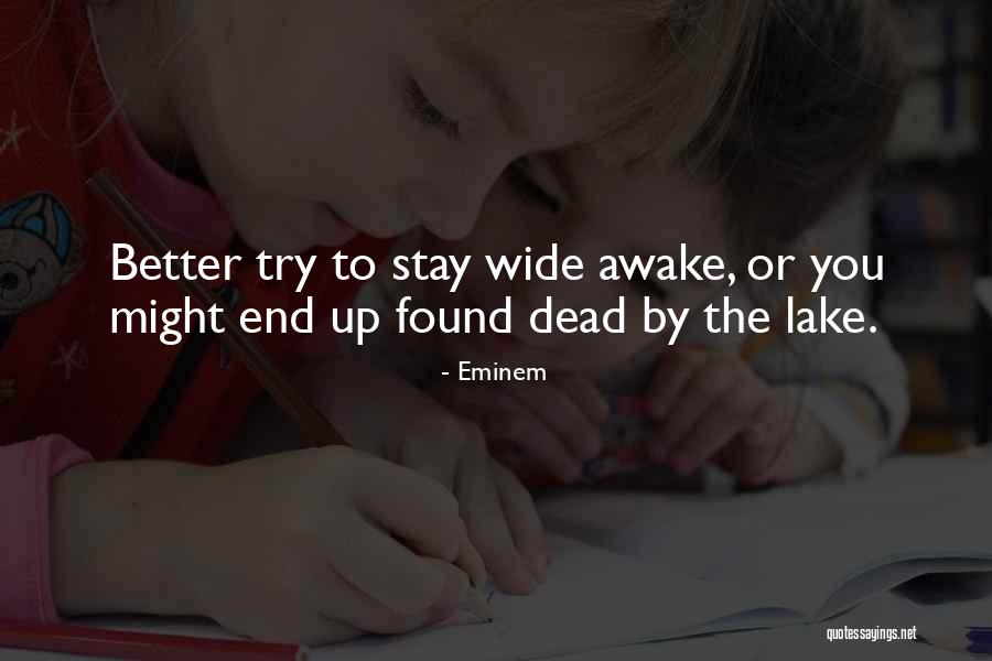 Anhuar Bandy Quotes By Eminem Anhuar Bandy Quotes By Eminem