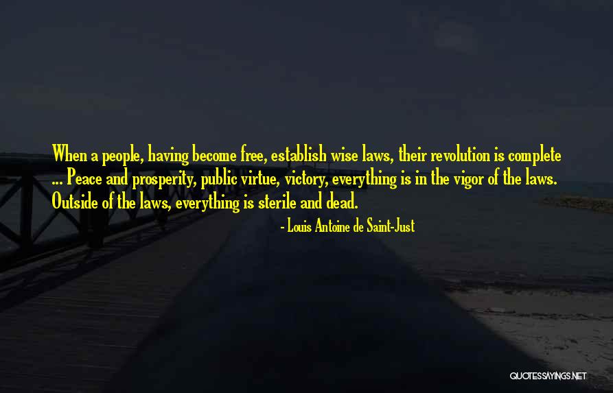 Anhuar Bandy Quotes By Louis Antoine De Saint-Just Anhuar Bandy Quotes By Louis Antoine De Saint-Just