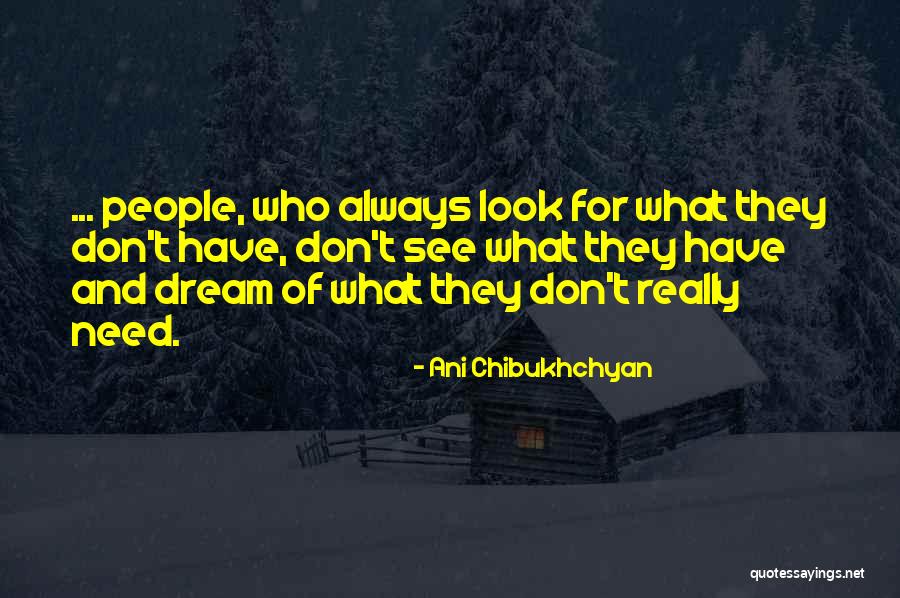 Ani Chibukhchyan Quotes 225206