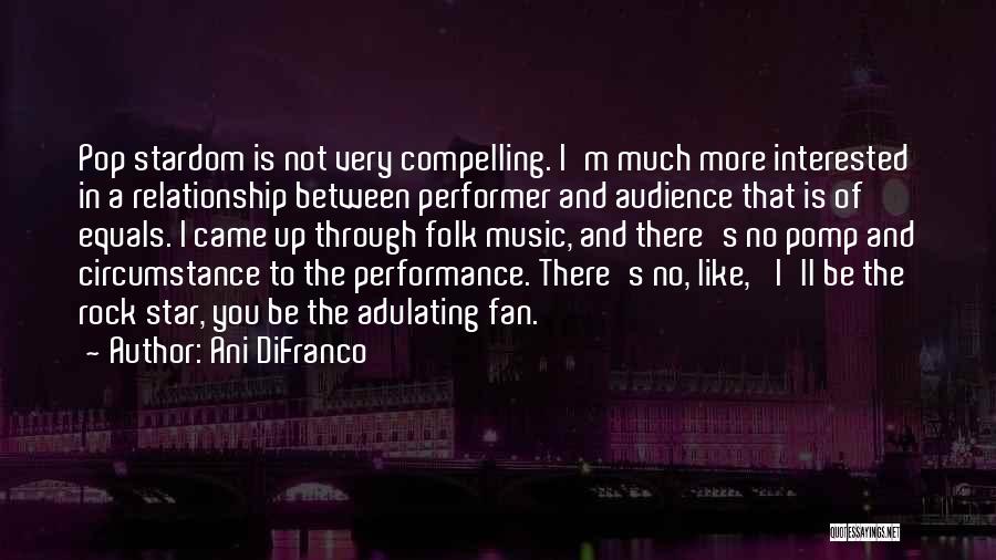 Ani DiFranco Quotes 1020472