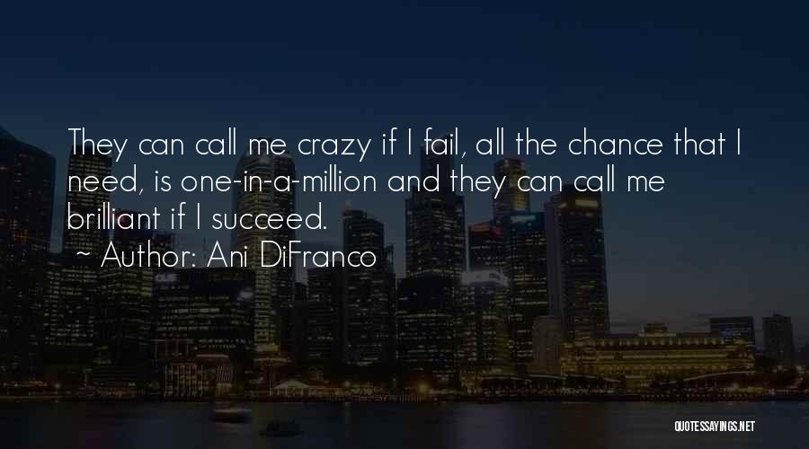 Ani DiFranco Quotes 1354270