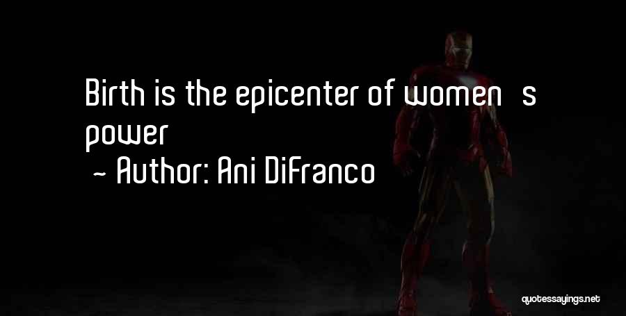 Ani DiFranco Quotes 1846676