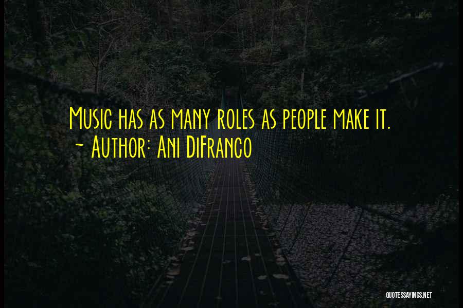 Ani DiFranco Quotes 2064883