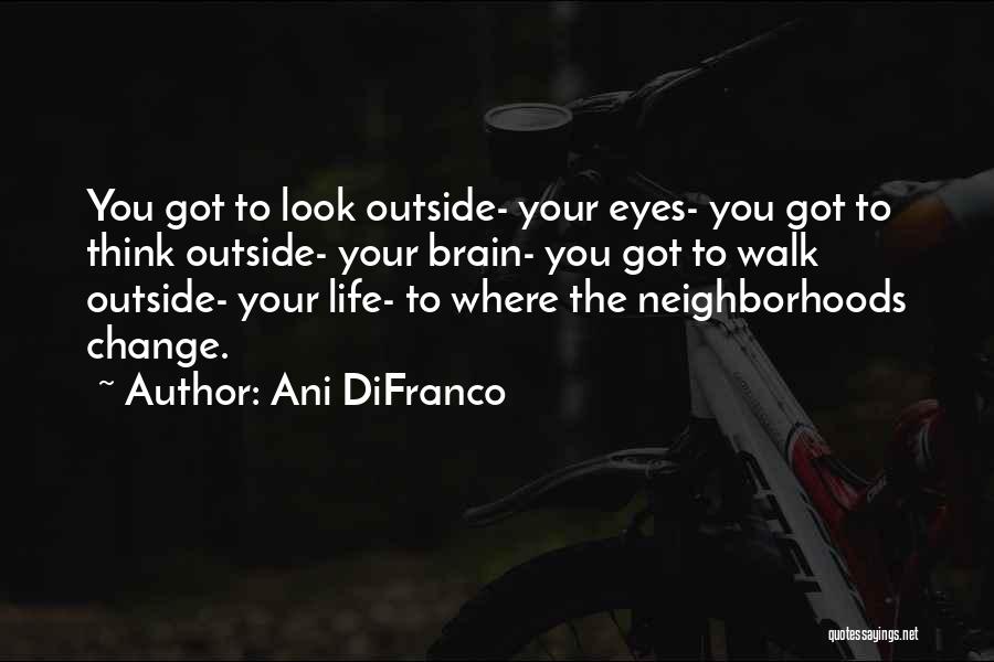 Ani DiFranco Quotes 701394