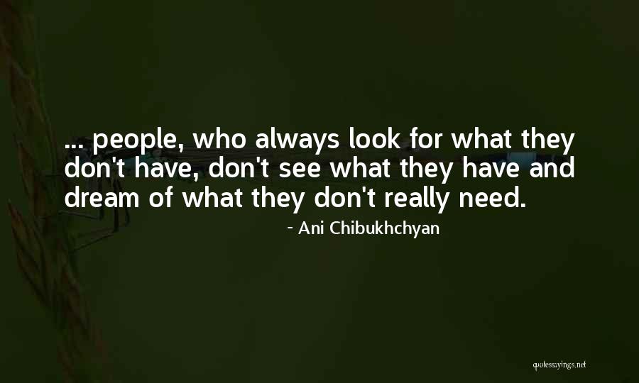 Ani Quotes By Ani Chibukhchyan Ani Quotes By Ani Chibukhchyan