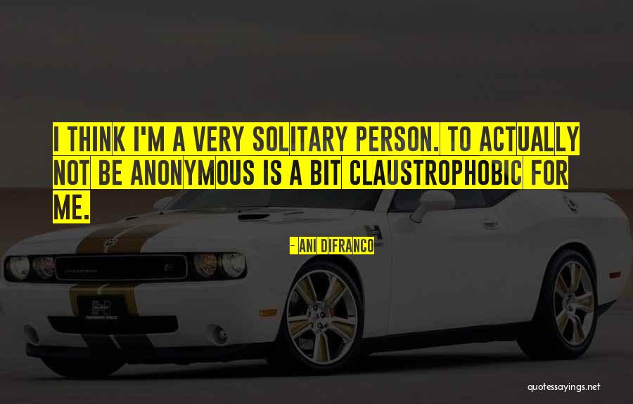 Ani Quotes By Ani DiFranco Ani Quotes By Ani DiFranco