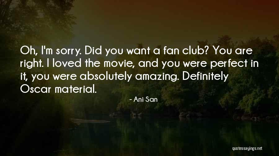 Ani San Quotes 1973203