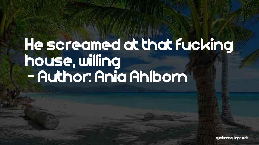 Ania Ahlborn Quotes 1593927