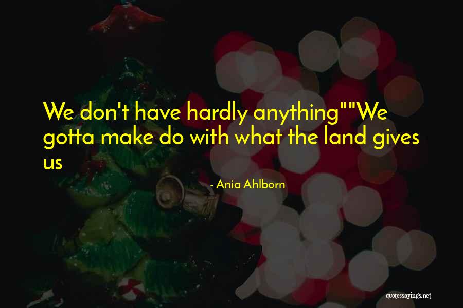 Ania Ahlborn Quotes 2121546