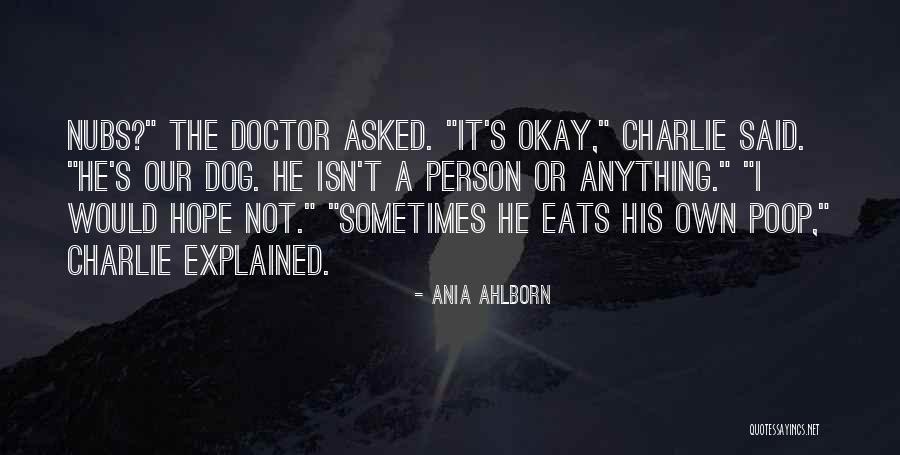 Ania Quotes By Ania Ahlborn Ania Quotes By Ania Ahlborn