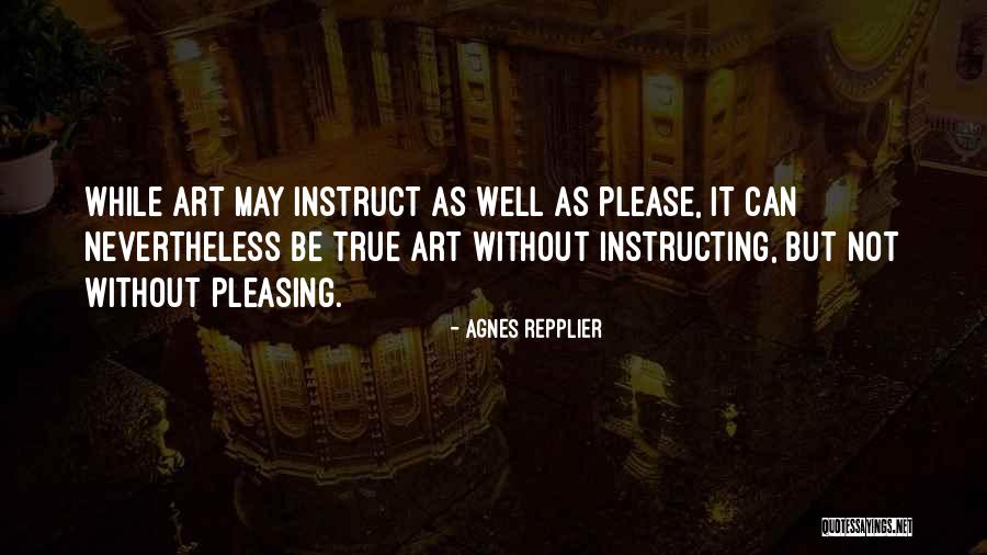 Aniaya Quotes By Agnes Repplier Aniaya Quotes By Agnes Repplier