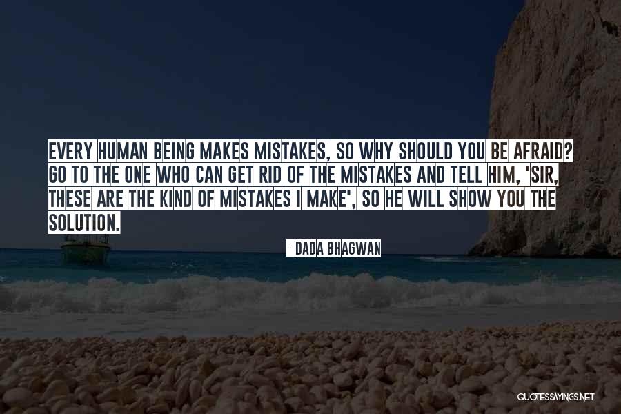 Anibal Marrero Quotes By Dada Bhagwan Anibal Marrero Quotes By Dada Bhagwan
