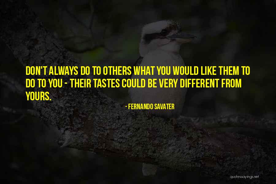 Anibal Marrero Quotes By Fernando Savater Anibal Marrero Quotes By Fernando Savater