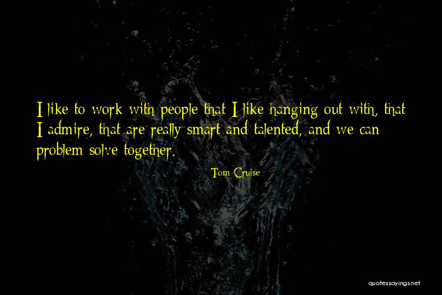 Anicka Annie Quotes By Tom Cruise