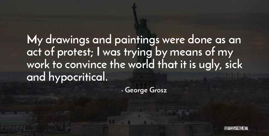 Anidado Significado Quotes By George Grosz Anidado Significado Quotes By George Grosz
