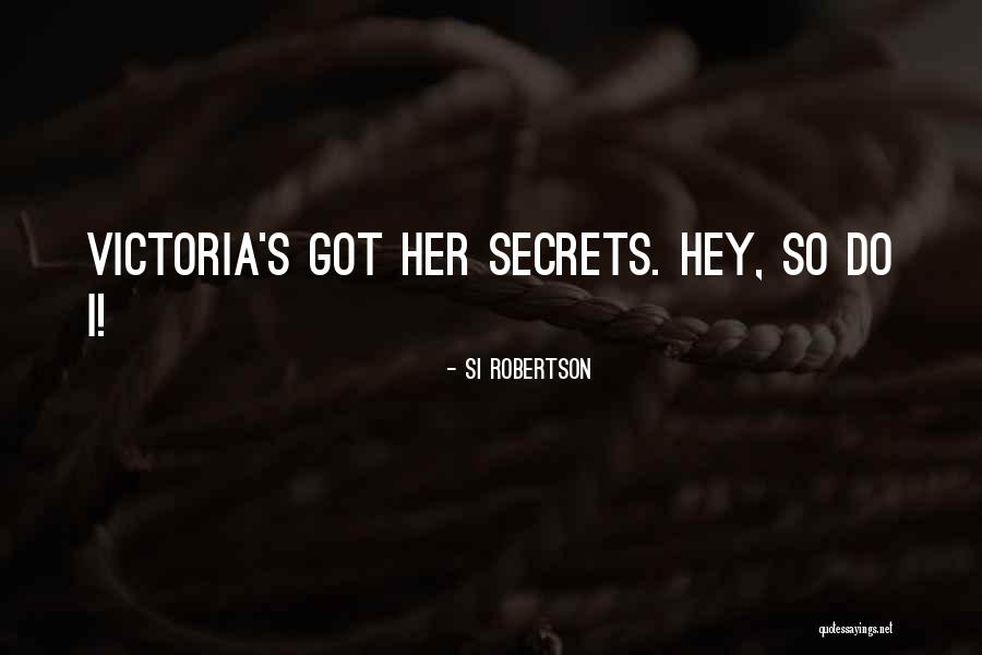 Aniden Post Quotes By Si Robertson Aniden Post Quotes By Si Robertson