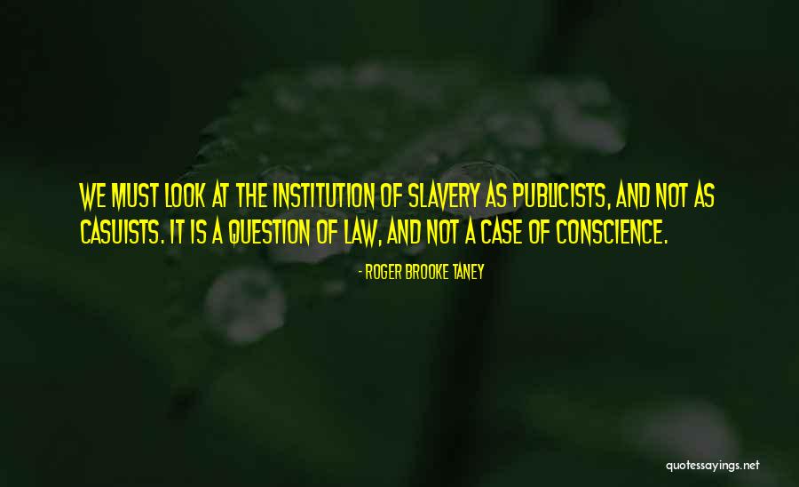 Anielle Webster Quotes By Roger Brooke Taney Anielle Webster Quotes By Roger Brooke Taney
