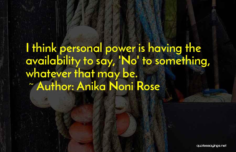 Anika Noni Rose Quotes 1788861