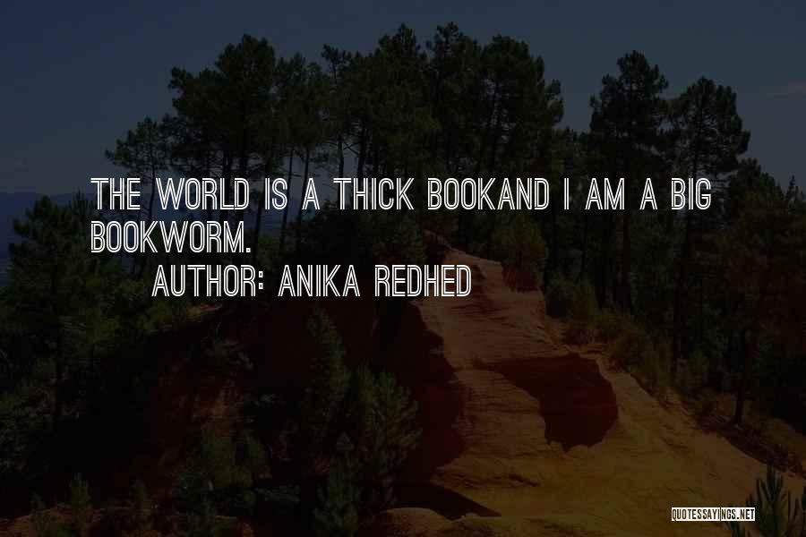 Anika Redhed Quotes 1612459