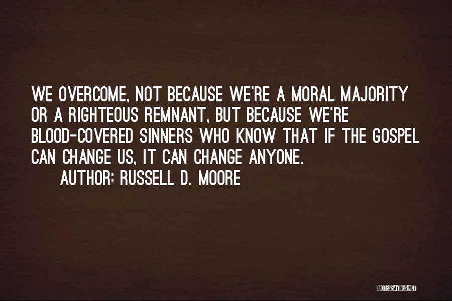 Anil Kumar Goel Quotes By Russell D. Moore