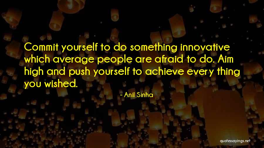 Anil Sinha Quotes 2152476 Anil Sinha Quotes 2152476