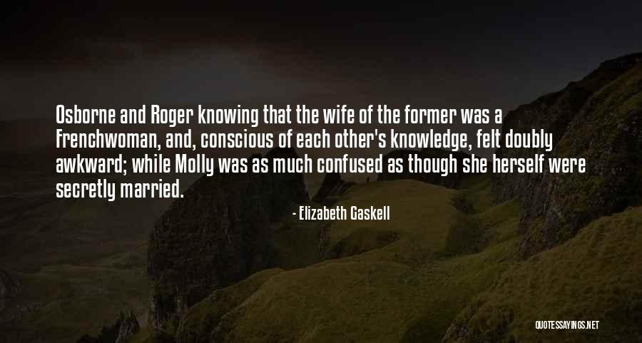 Anilla Holmes Quotes By Elizabeth Gaskell Anilla Holmes Quotes By Elizabeth Gaskell