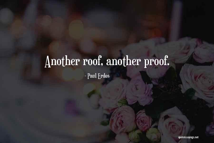 Anilla Holmes Quotes By Paul Erdos Anilla Holmes Quotes By Paul Erdos