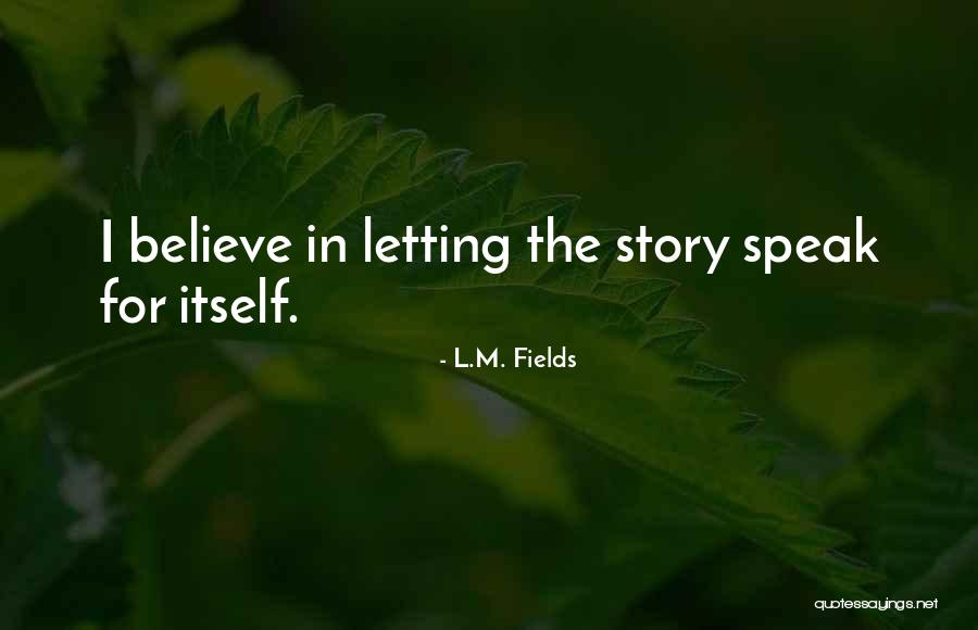 Anillador Quotes By L.M. Fields Anillador Quotes By L.M. Fields