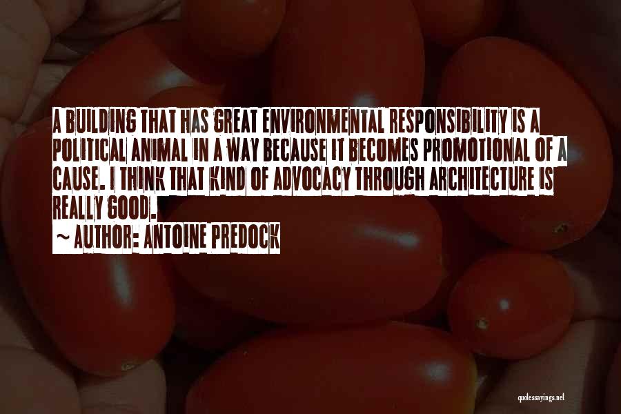 Animal Advocacy Quotes By Antoine Predock Animal Advocacy Quotes By Antoine Predock