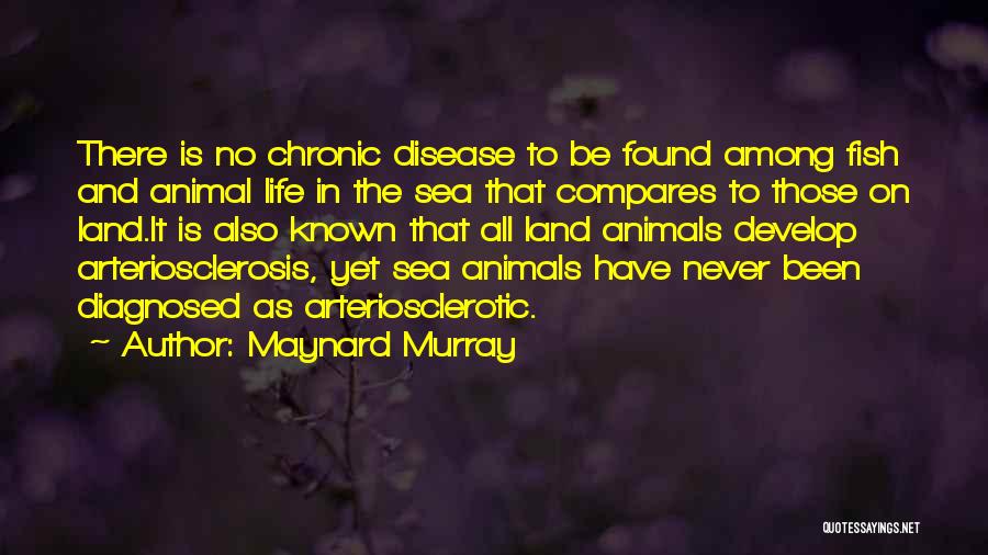 Animal Agriculture Quotes By Maynard Murray