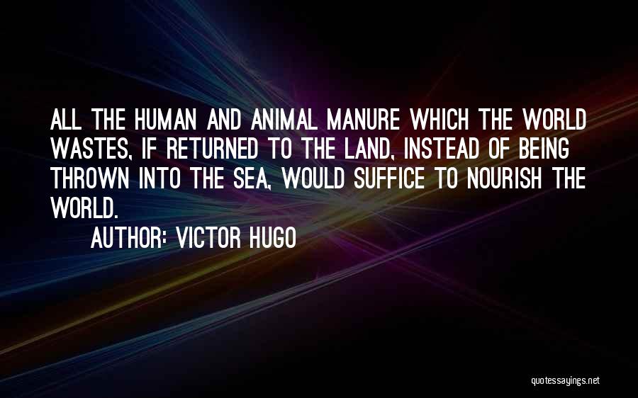 Animal Agriculture Quotes By Victor Hugo