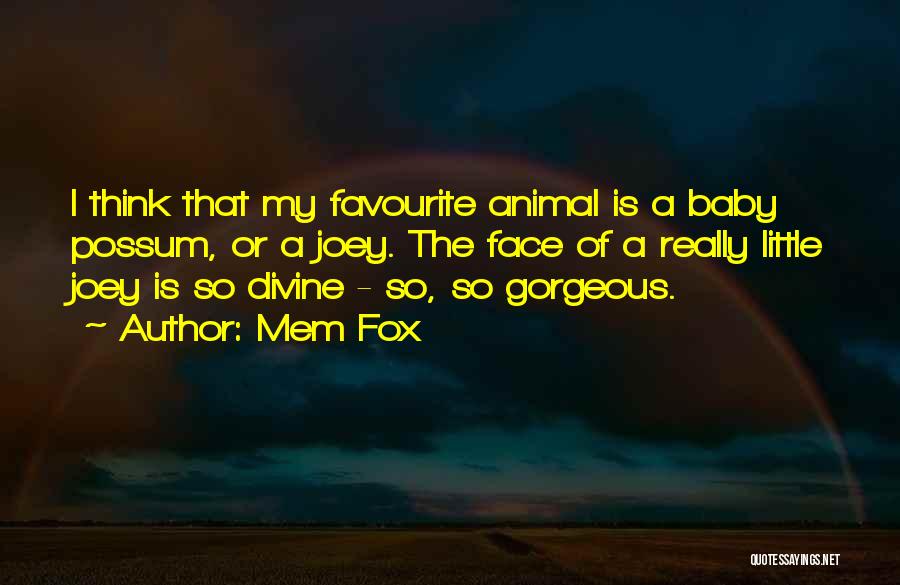 Animal And Baby Quotes By Mem Fox