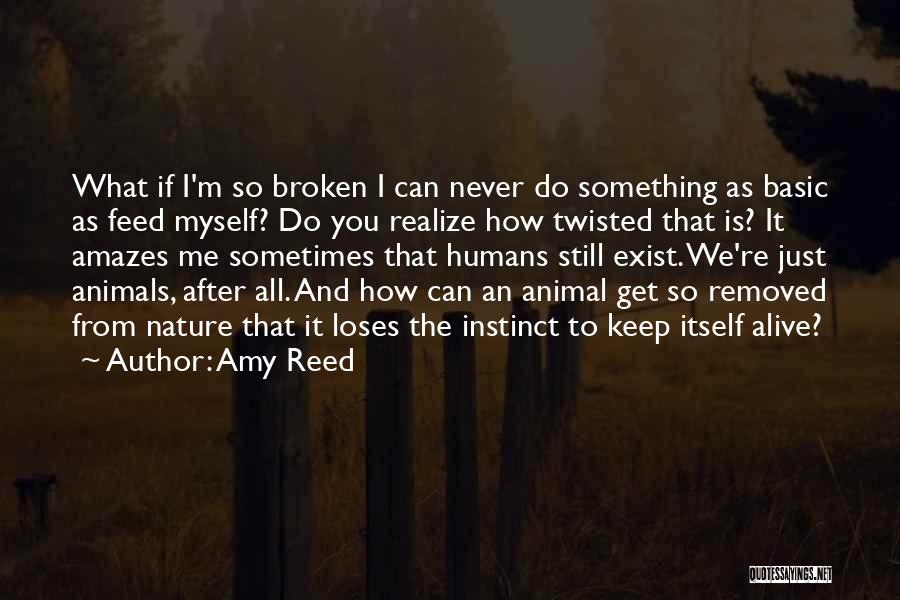 Animal And Humans Quotes By Amy Reed