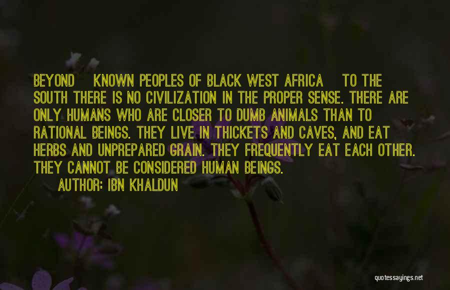 Animal And Humans Quotes By Ibn Khaldun