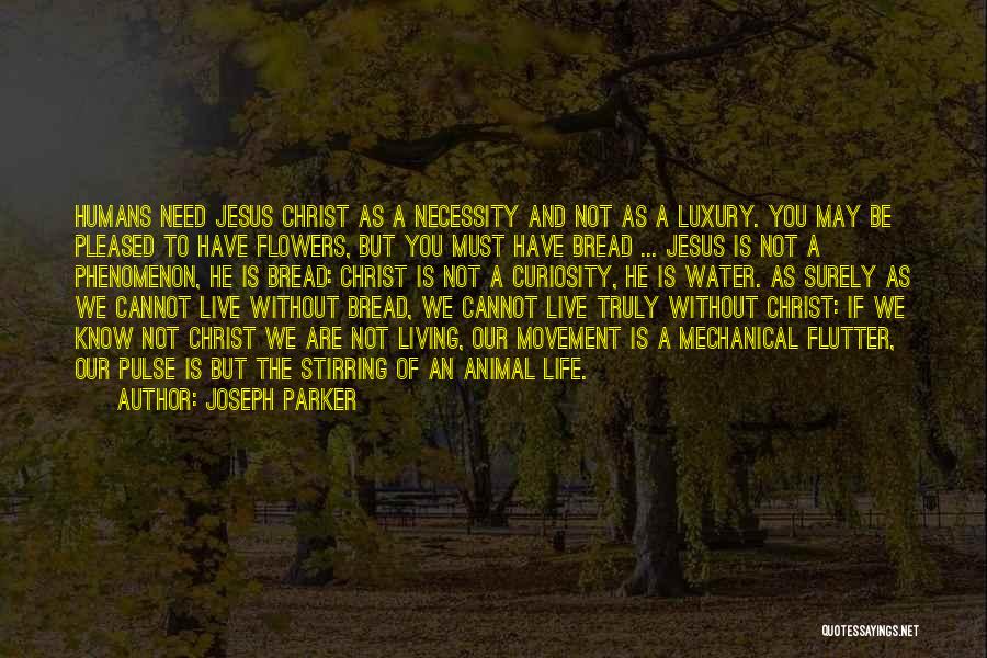 Animal And Humans Quotes By Joseph Parker