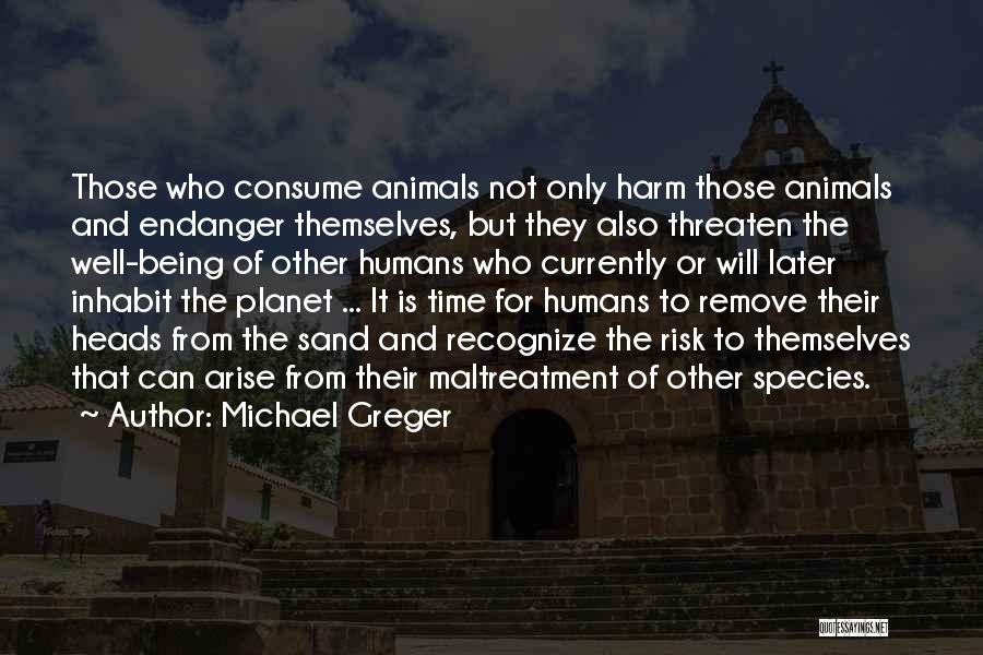 Animal And Humans Quotes By Michael Greger