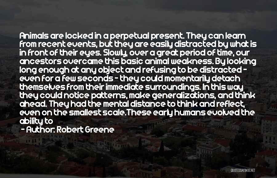 Animal And Humans Quotes By Robert Greene