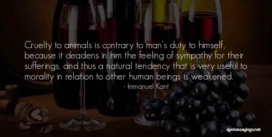 Animal And Man Quotes By Immanuel Kant Animal And Man Quotes By Immanuel Kant