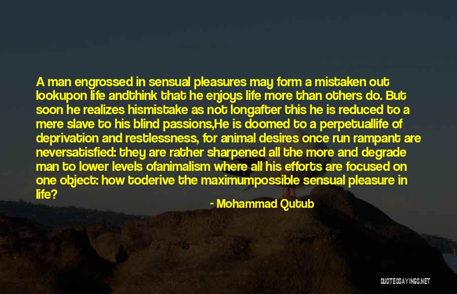 Animal And Man Quotes By Mohammad Qutub Animal And Man Quotes By Mohammad Qutub