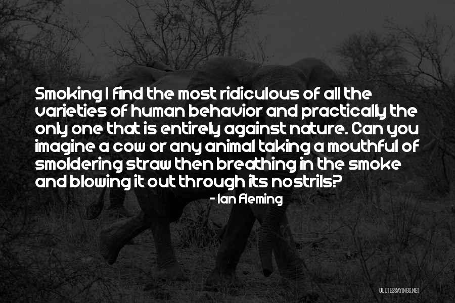 Animal Behavior Quotes By Ian Fleming