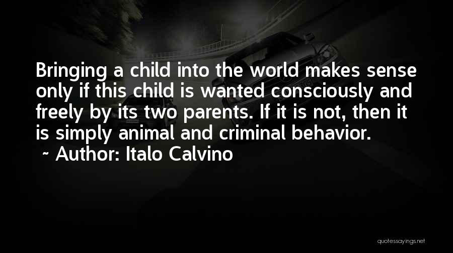 Animal Behavior Quotes By Italo Calvino