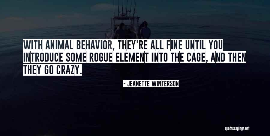 Animal Behavior Quotes By Jeanette Winterson